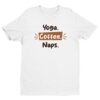Yoga Coffee Naps | Coffee T-shirt