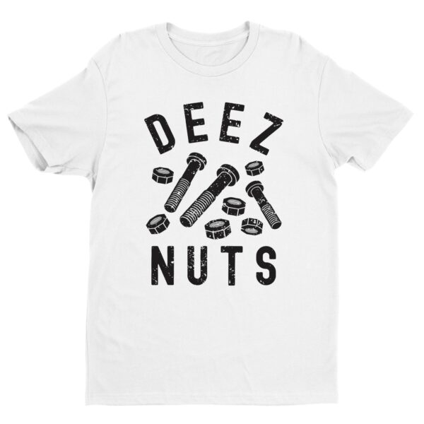 Deez Nuts and Bolts | Funny Mechanic and Mechanical Engineer T-shirt