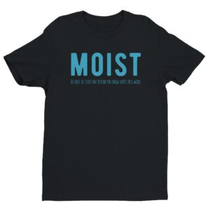Funny Moist Thanksgiving T-shirt