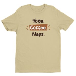 Yoga Coffee Naps | Coffee T-shirt