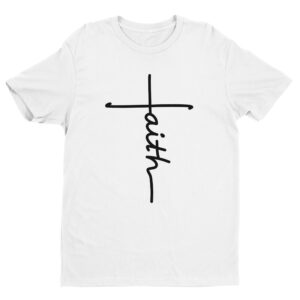 Faith | Christian T-shirt