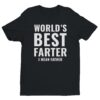 World’s Best Farter I Mean Father | Funny Dad T-shirt