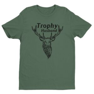 Trophy Husband | Funny Deer Hunter T-shirt