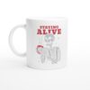 Staying Alive | Funny Skeleton Drinking Coffee Mug