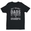 Only the Best Dads Get Promoted to Grandpa | Funny Dad T-shirt