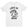 Cinco De Meow | Cinco De Drinko | Funny Cinco de Mayo T-shirt