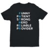Funny Patient Strong Hero Reliable Provider | Father Acronym | Dad T-shirt