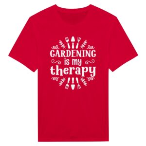 Gardening Is My Therapy | Funny Gardening T-shirt