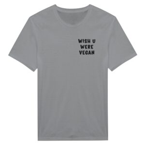 Wish You Were Vegan | Cute Vegan T-shirt