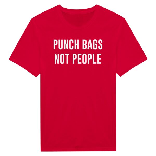 Punch Bags Not People | Funny Boxing T-shirt