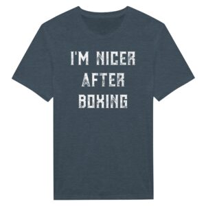 I’m Nicer After Boxing | Funny Boxing T-shirt