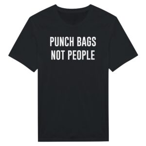 Punch Bags Not People | Funny Boxing T-shirt