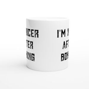 I’m Nicer After Boxing | Funny Boxing Mug