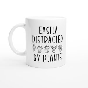 Easily Distracted by Plants | Funny Gardening Mug