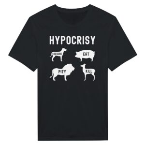 Hypocrisy | Animal Rights | Vegan T-shirt