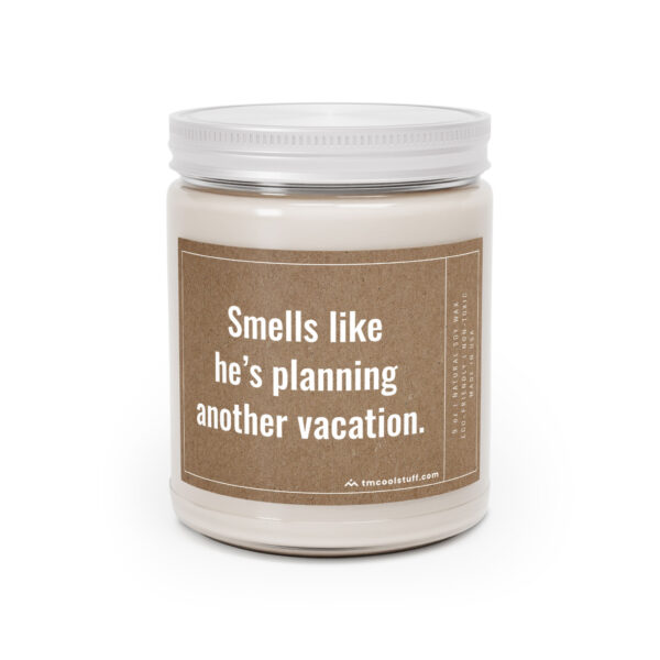 Smells Like He’s Planning Another Vacation | Funny Traveler Scented Candle