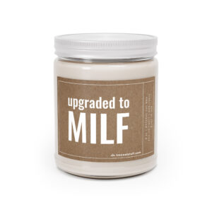 Upgraded to MILF | Funny Expecting Mom Scented Candle