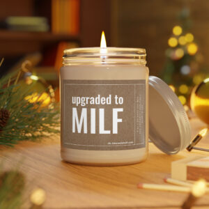 Upgraded to MILF | Funny Expecting Mom Scented Candle