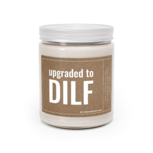 Upgraded to DILF | Funny Expecting Dad Scented Candle