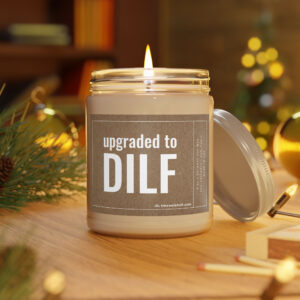 Upgraded to DILF | Funny Expecting Dad Scented Candle