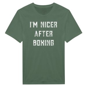 I’m Nicer After Boxing | Funny Boxing T-shirt