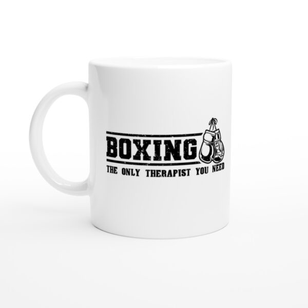 Boxing The Only Therapist You Need | Funny Boxing Mug