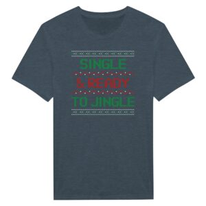 Single & Ready to Jingle | Funny Christmas T-shirt