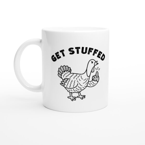 Get Stuffed | Flip the Bird | Funny Thanksgiving Mug