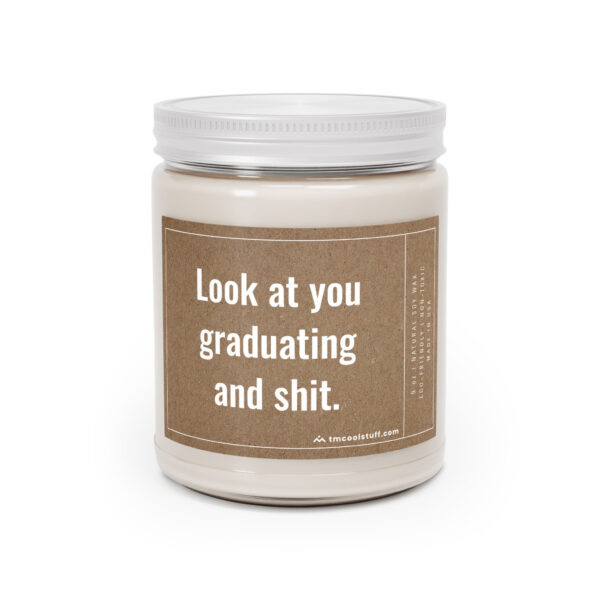 Look at You Graduating and Shit | Funny Graduation Scented Candle