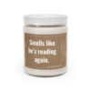 Smells Like He’s Reading Again | Funny Bookish Scented Candle