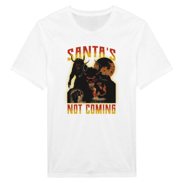 Santa’s Not Coming | Anti-Christmas T-shirt