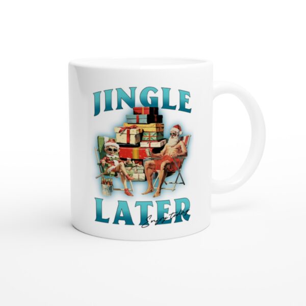 Jingle Later Enjoy Today | Funny Bootleg Christmas Mug