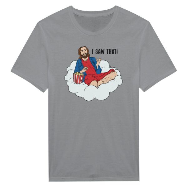 I Saw That | Funny Jesus T-shirt