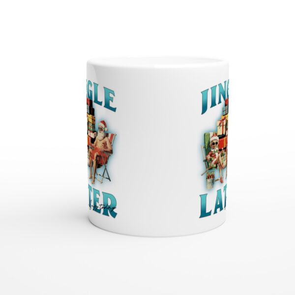 Jingle Later Enjoy Today | Funny Bootleg Christmas Mug