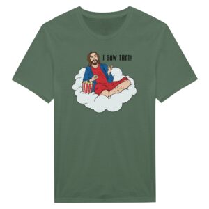 I Saw That | Funny Jesus T-shirt