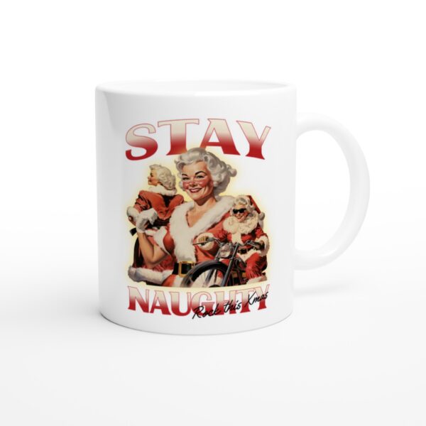 Stay Naughty | Funny Bootleg Christmas Mug