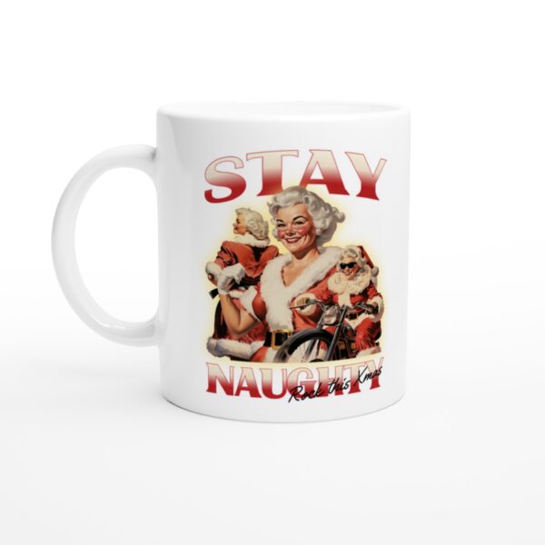 Stay Naughty | Funny Bootleg Christmas Mug