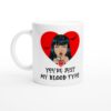 You’re Just My Blood Type | Funny Halloween Mug