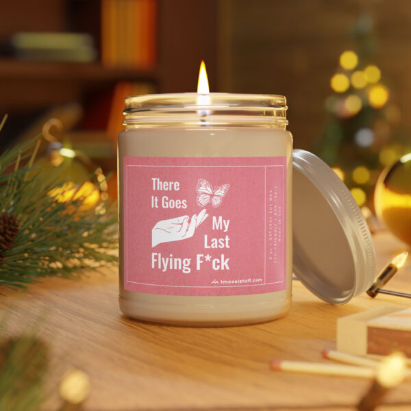 There It Goes My Last Flying Fuck | Funny Scented Candle