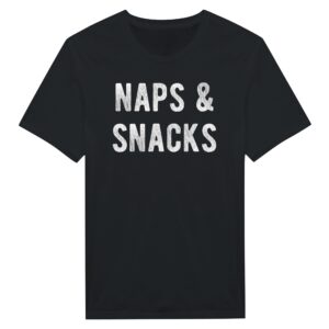 Naps and Snacks | Funny Snack Lover T-shirt