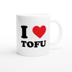 I Love Tofu | Vegan Food Lover Mug