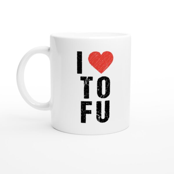 I Love TOFU | Funny Food Lover Mug