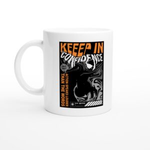 Keep in Confidence | Acid Style Streetstyle Mug