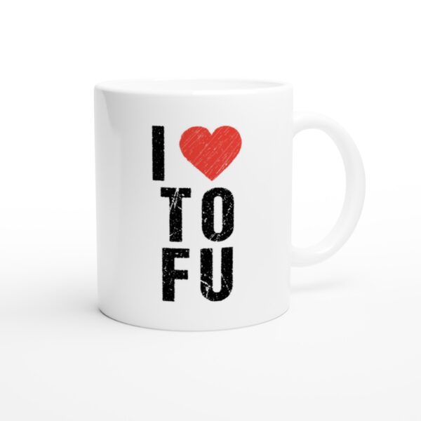 I Love TOFU | Funny Food Lover Mug