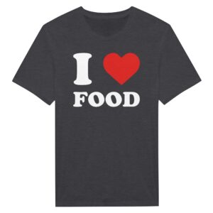 I Love Food | Food Lover T-shirt