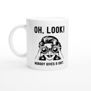 Nobody Gives a Shit | Funny Women Mug