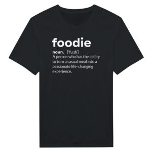 Foodie Definition | Funny Food Lover T-shirt