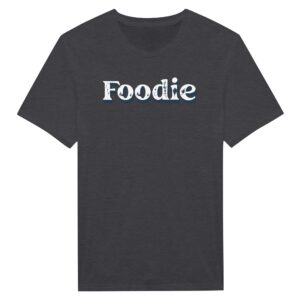 Foodie | Food Lover T-shirt