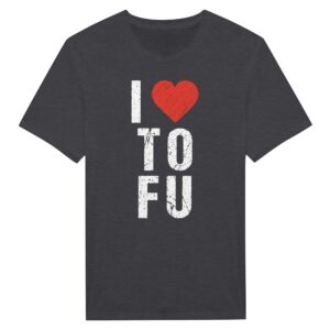 I Love TOFU | Funny Food Lover T-shirt