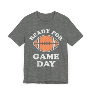 Ready for Game Day | Funny American Football T-shirt